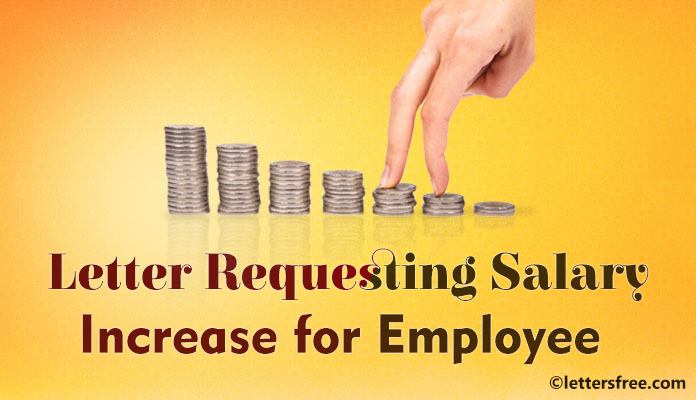 sample letter requesting salary increase for employee - salary increment