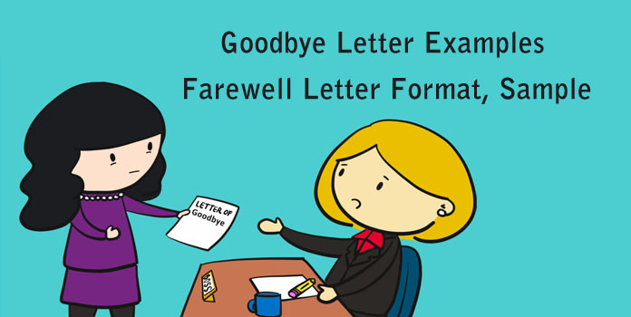 Goodbye Letter Examples, Farewell Letter Format, Goodbye Letter Samples