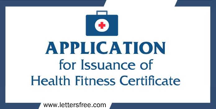 Application Format of Issuance of Health Fitness Certificate