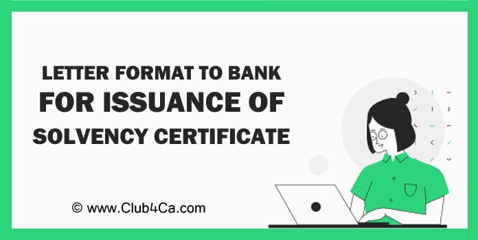 Letter Format to Bank for Issuance of Solvency Certificate