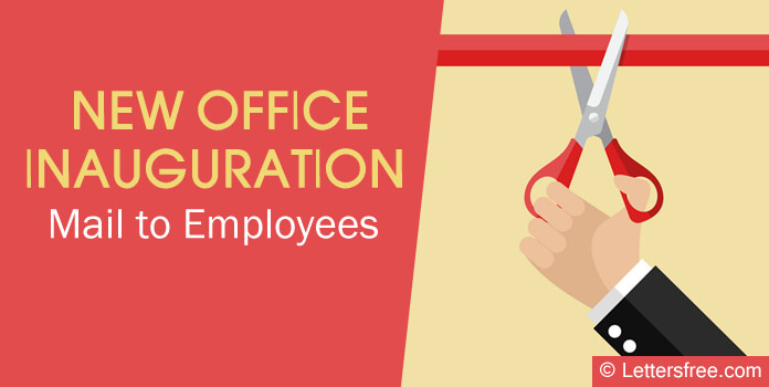 New Office Inauguration Mail to Employees