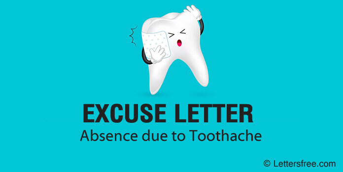 Sample excuse letter for toothache