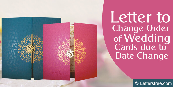 Letter Format to Change Order of Wedding Cards due to Date Change