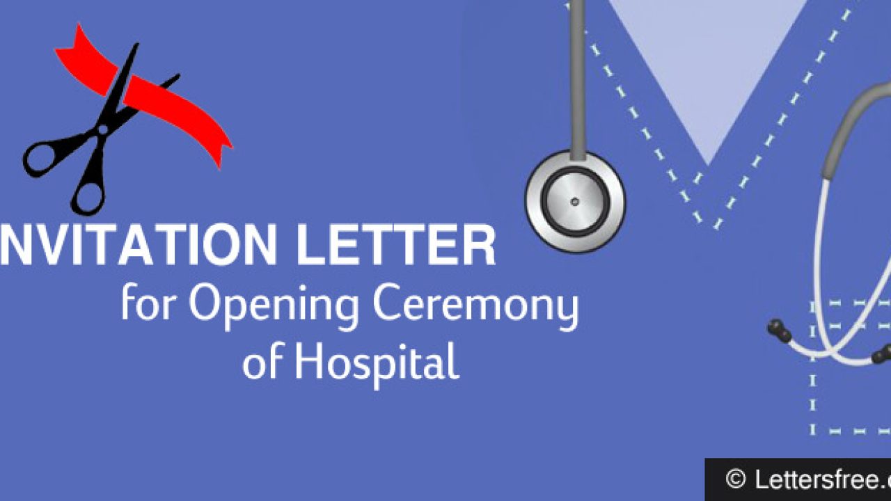 Invitation Letter Format for Opening Ceremony of Hospital