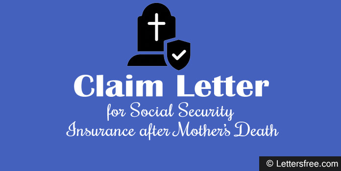 Claim Letter for Social Security Insurance after Mother’s Death