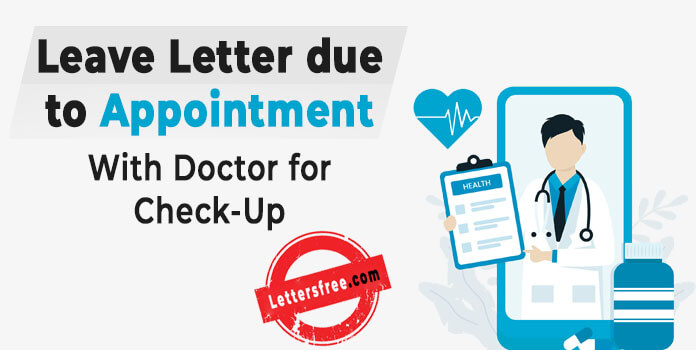 Leave Letter due to Appointment with Doctor for Check-Up