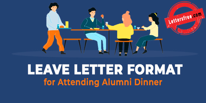 Leave Letter Format for Attending Alumni Dinner