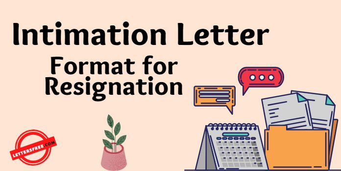 Intimation Letter Format for Resignation
