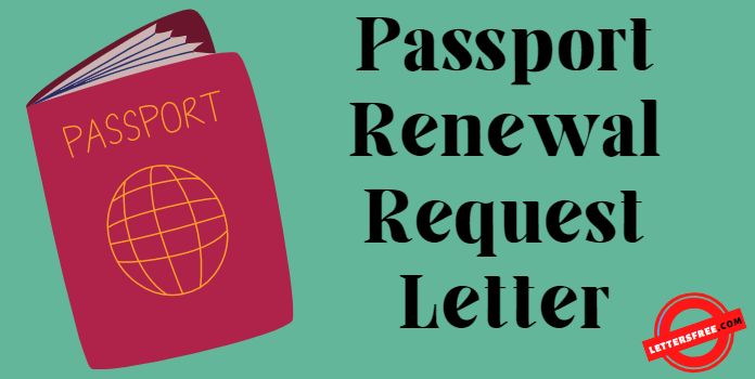 Passport Renewal Request Letter Format