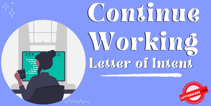 Continue Working Letter of Intent Example