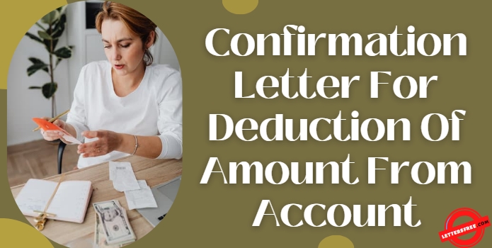 Confirmation Letter for Deduction of Amount from Account