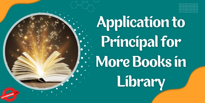 Application Format to Principal for More Books in Library