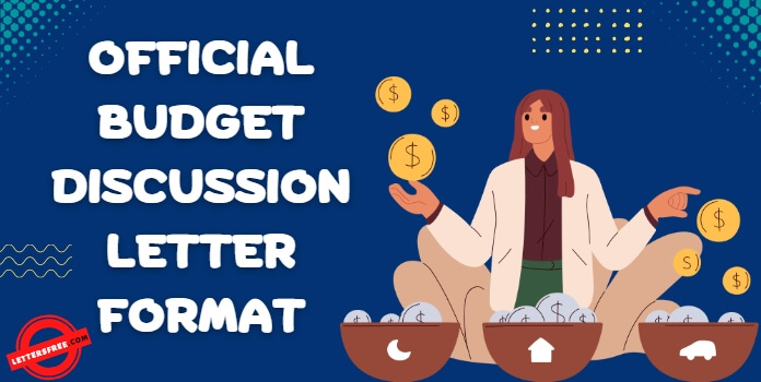 formal letter of notification Official Budget Discussion Letter Format
