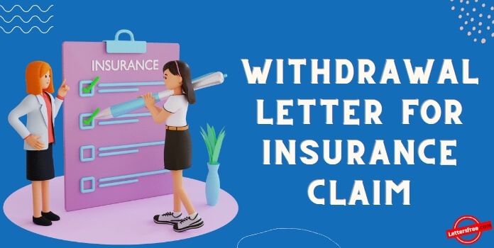 Sample Withdrawal Letter for Insurance Claim Format