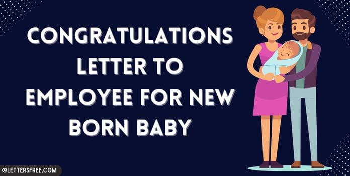 Congratulations Letter to Employee for New Born Baby