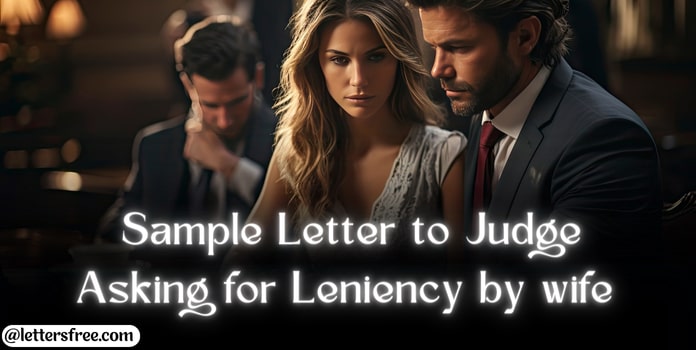 Sample Letter to Judge Asking for Leniency by wife